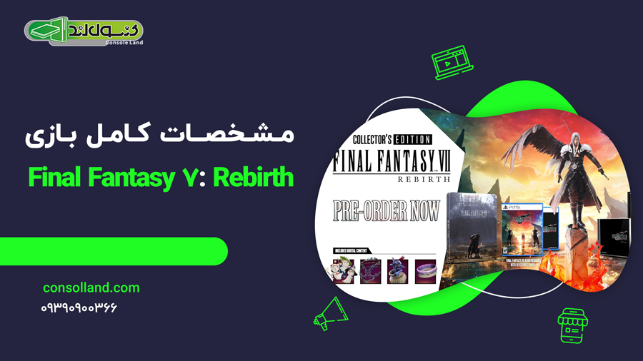 مشخصات کامل بازی Final Fantasy 7: Rebirth